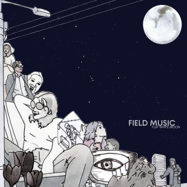 Field Music -  Flat White Moon